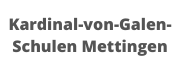 Kardinal von Galen Schulen Mettingen